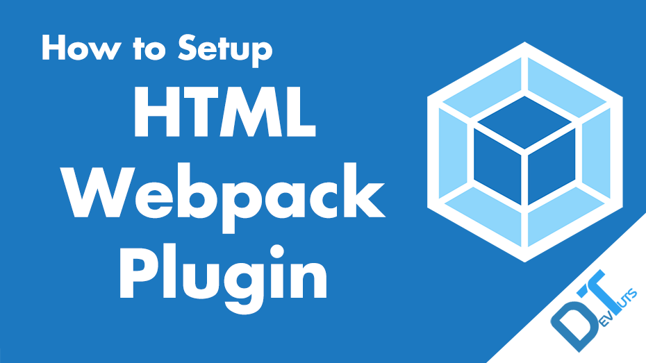 How to Setup Html Webpack Plugin