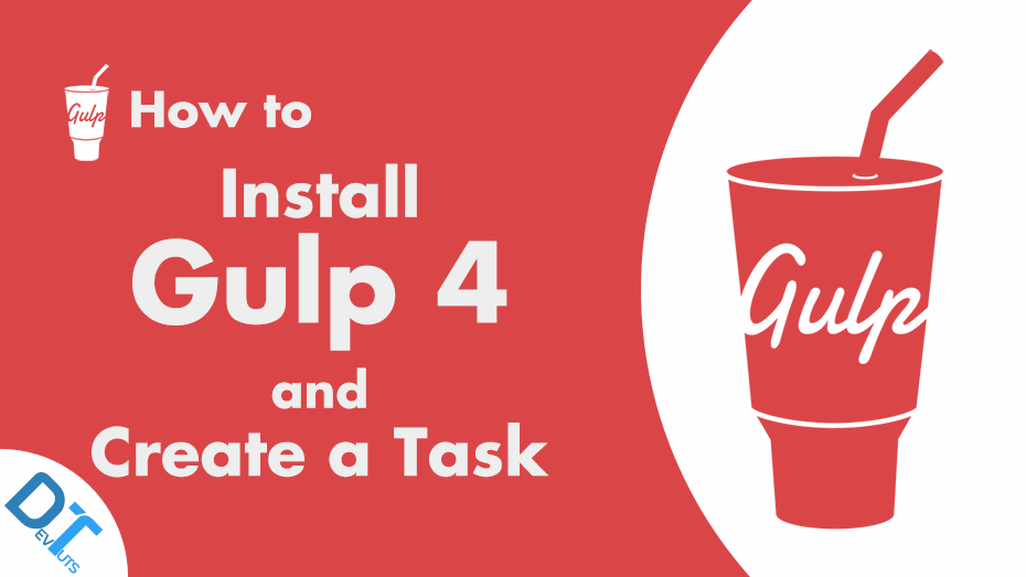 Gulp 4: How To Install Gulp JS And Start Using It