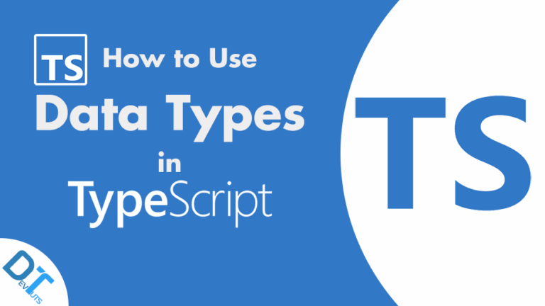 TypeScript: How To Use TypeScript Data Types | Rapid Develop