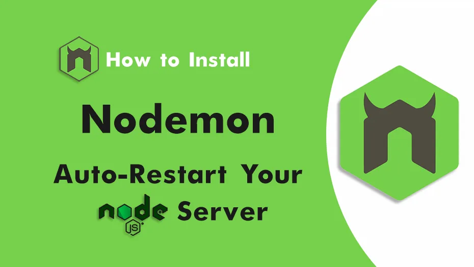 How to Install Nodemon & Configure It for Node.js — Easy Setup Guide